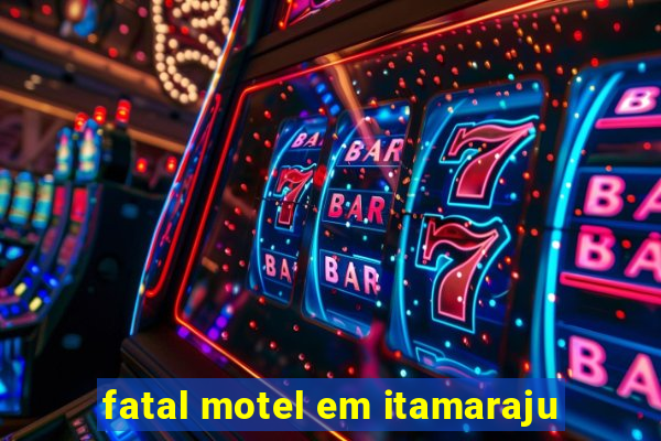 fatal motel em itamaraju